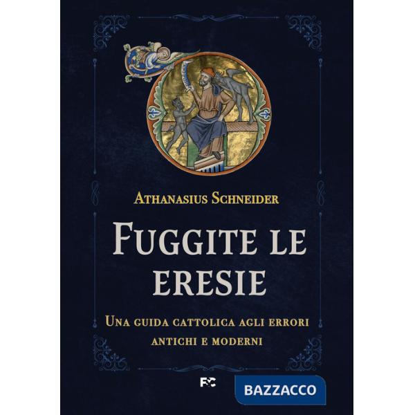 Fuggite le eresie