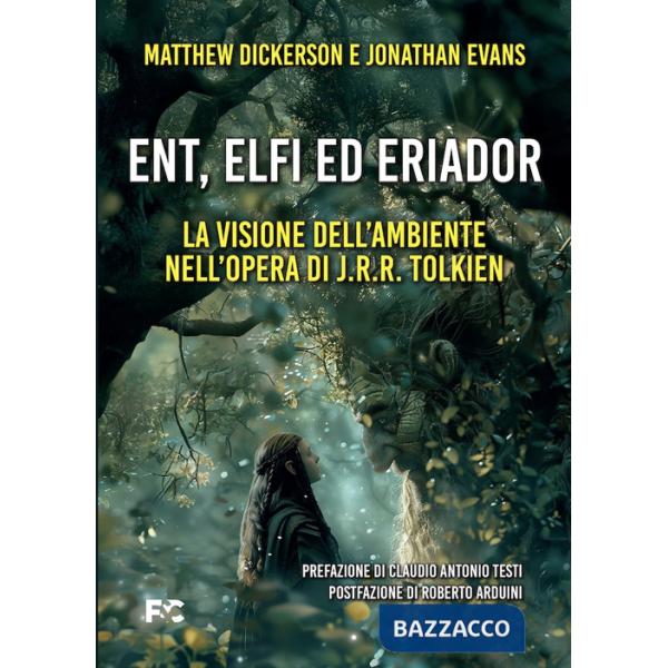 Ent, Elfi ed Eriador. La visione dell'ambiente nell'opera di J.R.R. Tolkien