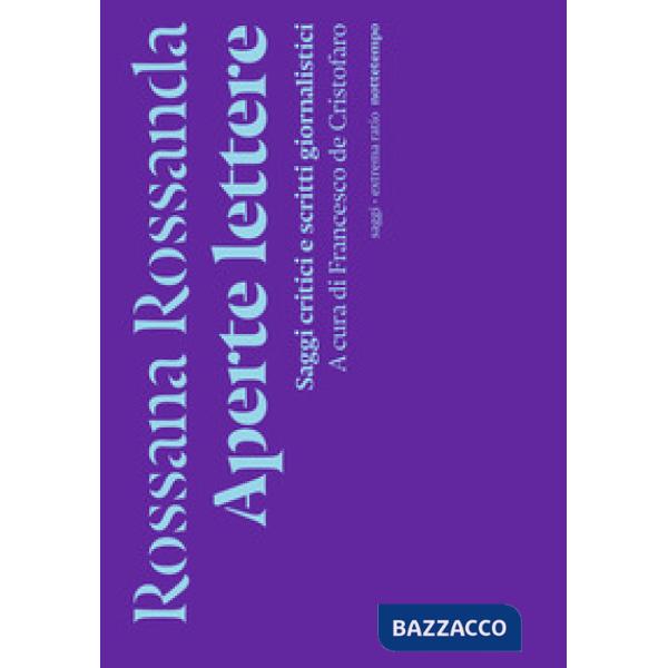 Aperte lettere. Saggi critici e scritti giornalistici
