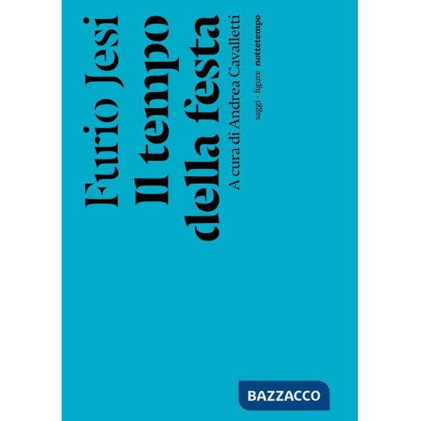 Tempo della festa (Il)