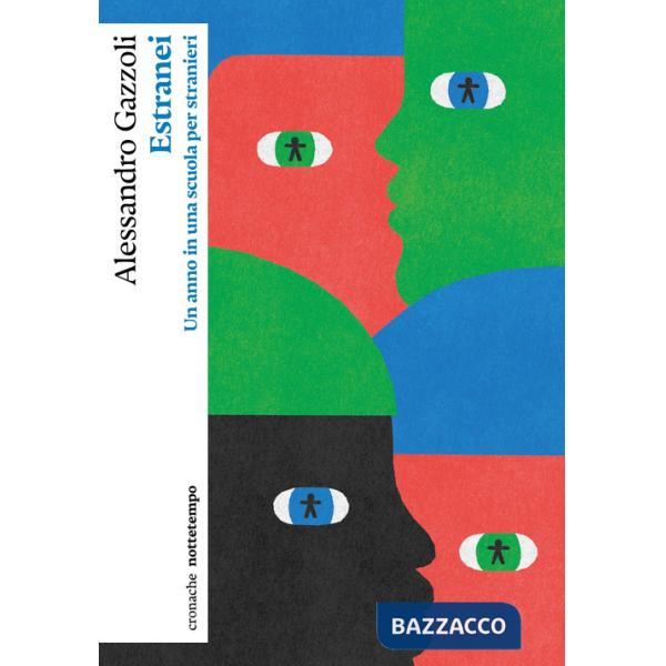 Estranei. Un anno in una scuola per stranieri