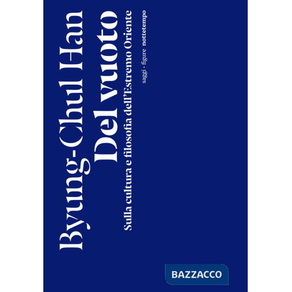 Del vuoto. Sulla cultura e filosofia dell'Estremo Oriente