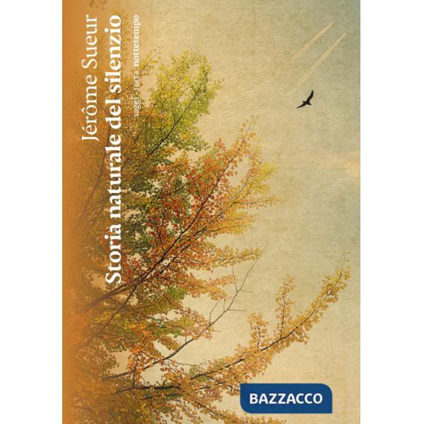 Storia naturale del silenzio