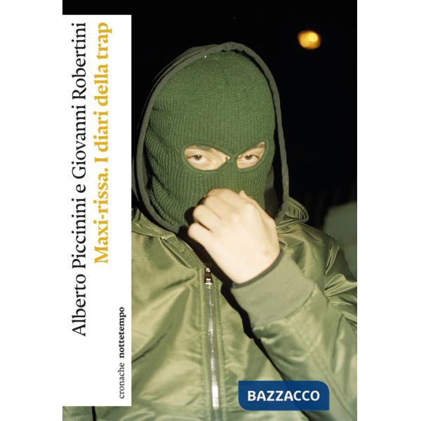 Maxi-rissa. I diari della trap