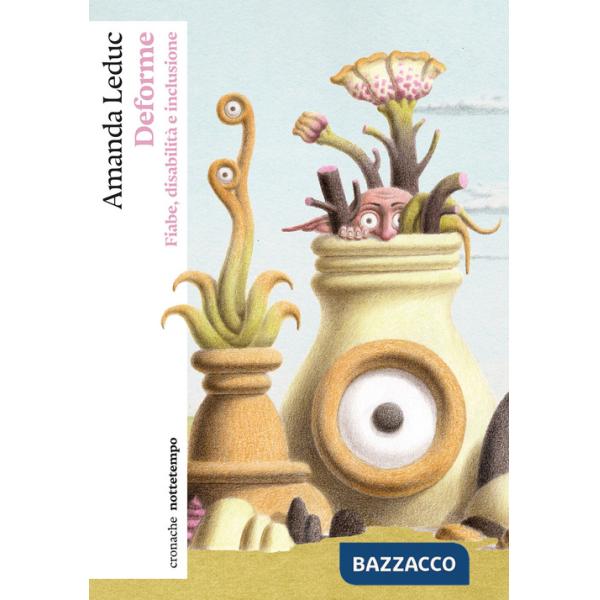 Deforme. Fiabe, disabilità e inclusione