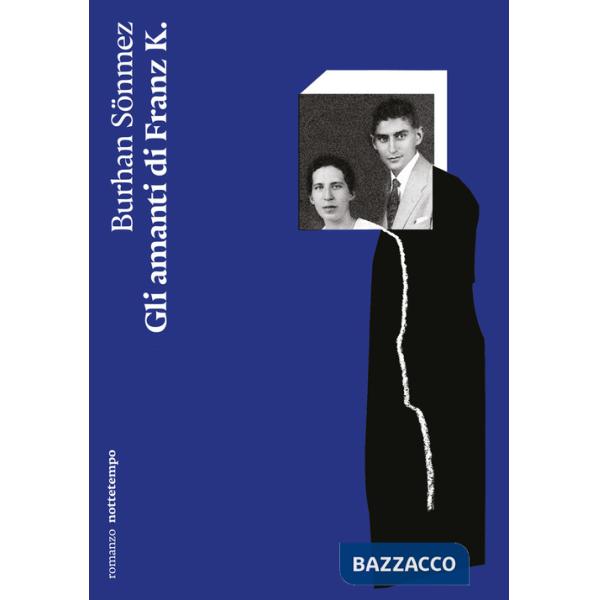 Amanti di Franz K. (Gli)