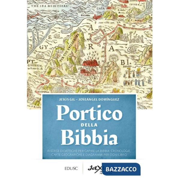 Portico della Bibbia. Risorse didattiche per capire la Bibbia: cronologie, carte geografiche e diagrammi per ogni libro
