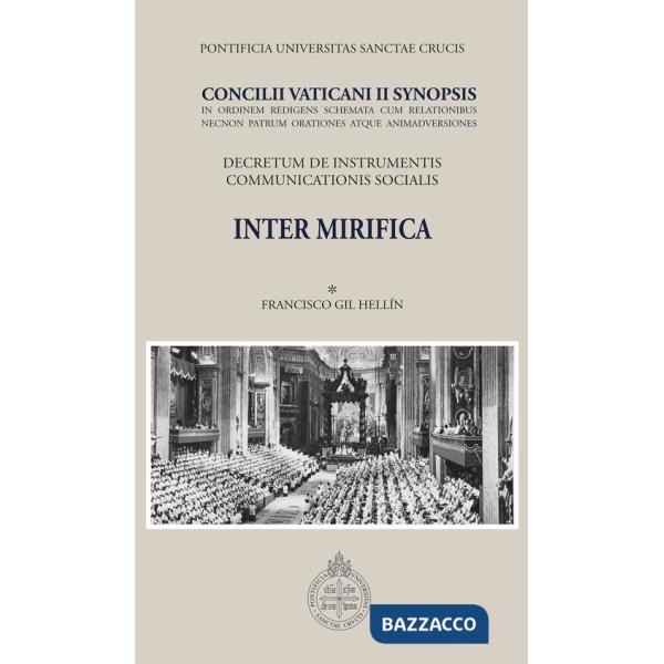 Inter mirifica. Concilli Vaticani II Synopsis. Decretum de instrumentis communicationis socialis