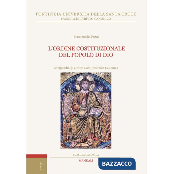 Ordine costituzionale del popolo di Dio. Compendio di diritto costituzionale canonico (L')