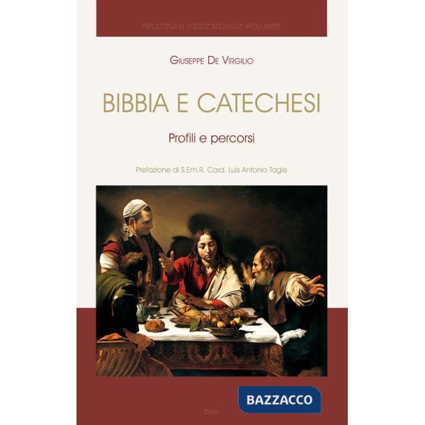 Bibbia e catechesi. Profili e percorsi