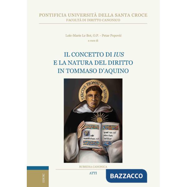 Concetto di ius e la natura del diritto in Tommaso d'Aquino (Il)