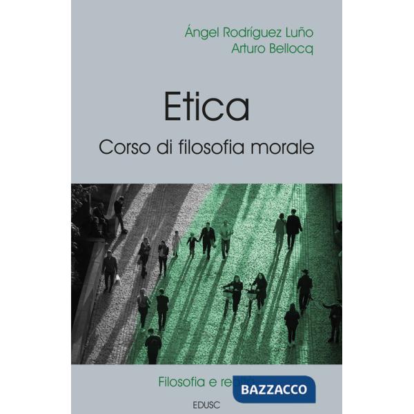 Etica. Corso di filosofia morale