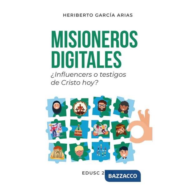 Misioneros digitales. ¿Influencers o testigos de Cristo hoy?