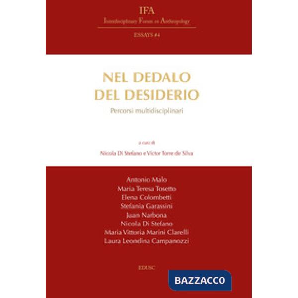 Nel dedalo del desiderio. Percorsi multidisciplinari