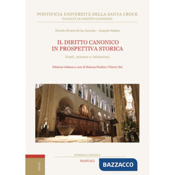 Diritto canonico in prospettiva storica. Fonti, scienza e istituzioni (Il)