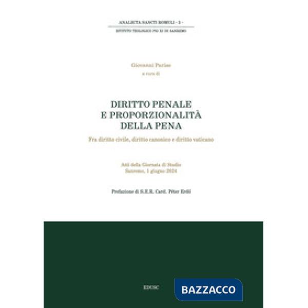 Diritto penale e proporzionalità della pena. Fra diritto civile, diritto canonico e diritto vaticano