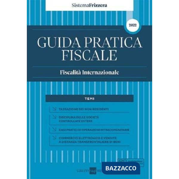 FISCALITA` INTERNAZIONALE GUIDA PRATICA FISCALE 2022
