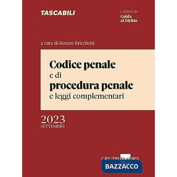 Codice penale e di procedura penale e leggi complementari. Settembre 2023