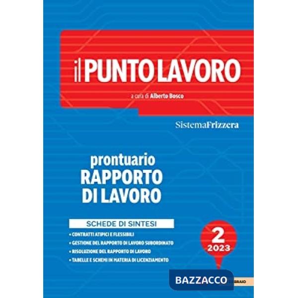 Il punto lavoro. Prontuario rapporto di lavoro 2023
