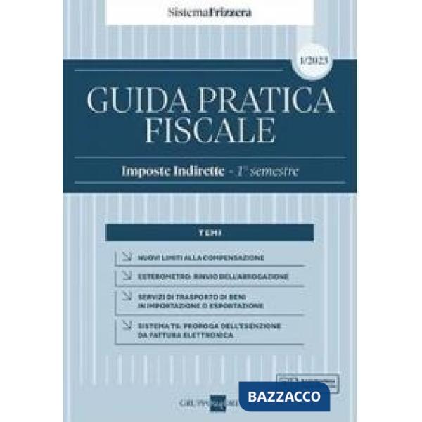 Guida pratica fiscale. Imposte indirette. 1° semestre 2023