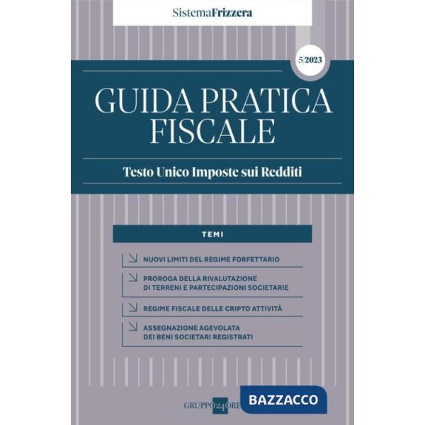 Guida pratica fiscale. Testo unico imposte sui redditi 2023