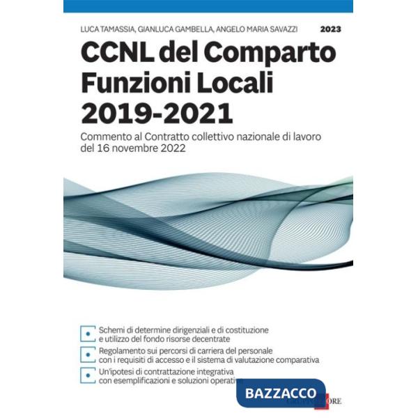 CCNL del Comparto Funzioni locali 2019-2021. Commento al contratto collettivo nazionale di lavoro del 16 novembre 2022