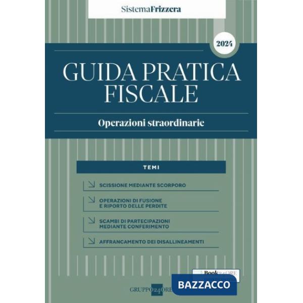 Guida pratica fiscale. Operazioni straordinarie 2024