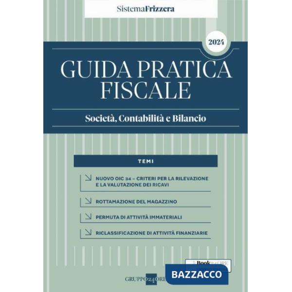 Guida pratica fiscale. Società, contabilità e bilancio 2024