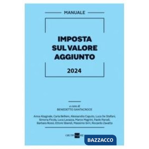 Imposta sul Valore Aggiunto. Manuale 2024