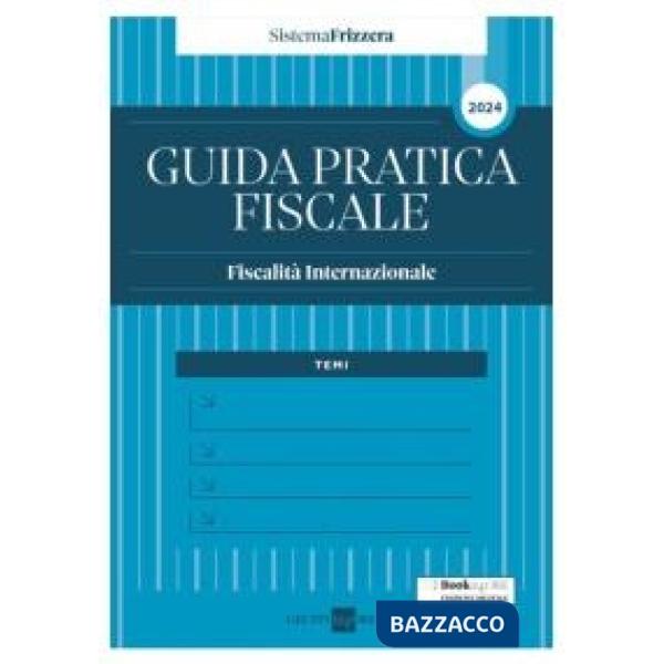 Guida Pratica Fiscale Fiscalità Internazionale 2024
