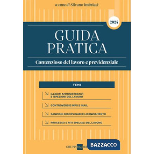 Guida pratica contenzioso del lavoro e previdenziale