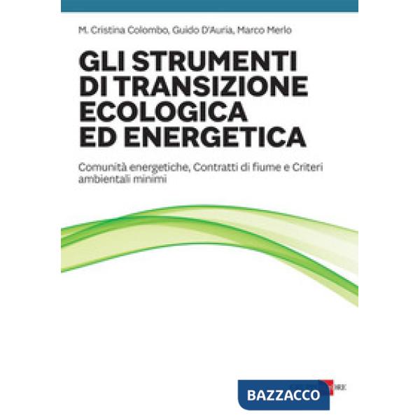 Gli strumenti di transizione ecologica ed energetica