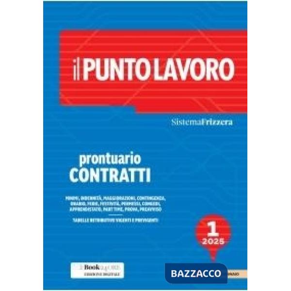 Il punto lavoro 1/2025 Prontuario contratti