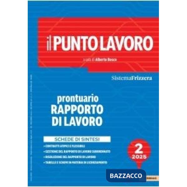 Il punto lavoro 2/2025 prontuario Rapporto di Lavoro
