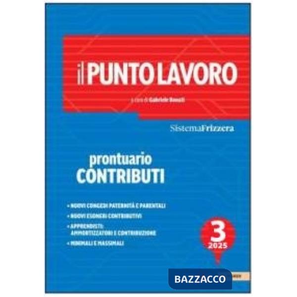 Il Punto Lavoro Prontuario Contributi 3/2025