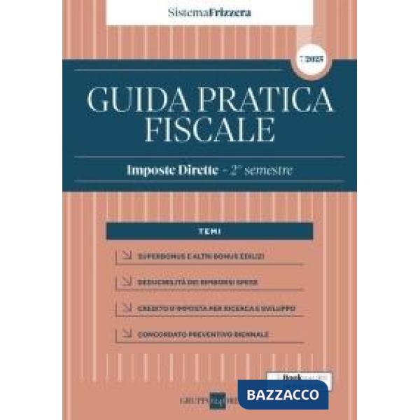Guida Pratica Fiscale Imposte Dirette secondo semestre 2025