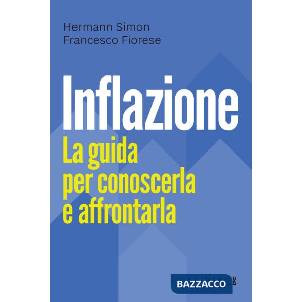 Inflazione. La guida per conoscerla e affrontarla