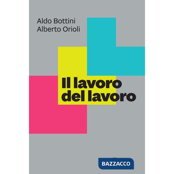 Lavoro del lavoro (Il)