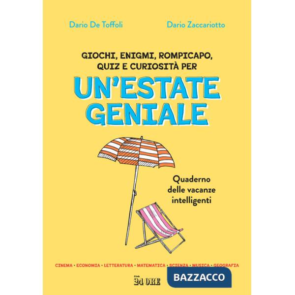 Estate geniale. Quaderno delle vacanze intelligenti (Un')