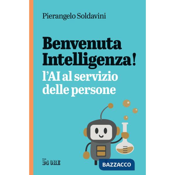 Benvenuta intelligenza! L'AI al servizio delle persone
