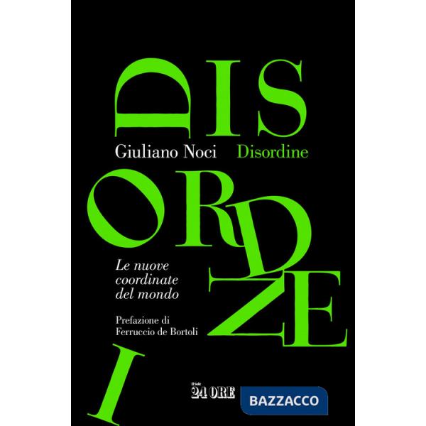 Disordine. Le nuove coordinate del mondo