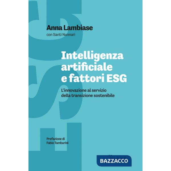 Intelligenza artificiale e fattori ESG. L'innovazione al servizio della transizione sostenibile