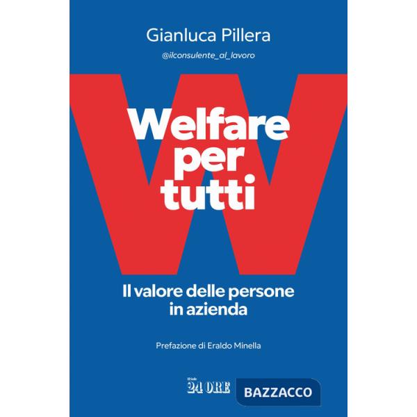 Welfare per tutti. Il valore delle persone in azienda