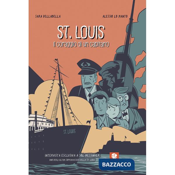 St. Louis. Il coraggio di un capitano. Ediz. speciale
