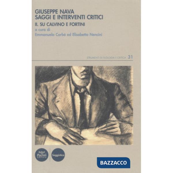 Giuseppe Nava. Saggi e interventi critici. Vol. 2: Su Calvino e Fortini