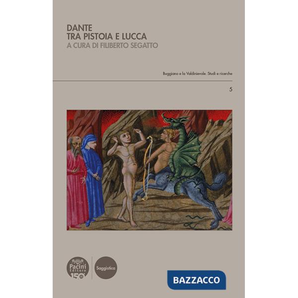 Dante tra Pistoia e Lucca