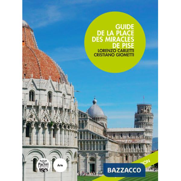 Guide de la Place des Miracles de Pise