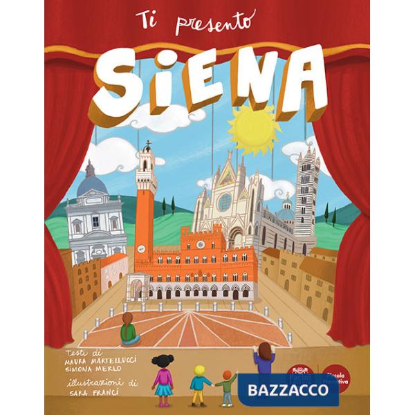 Ti presento Siena