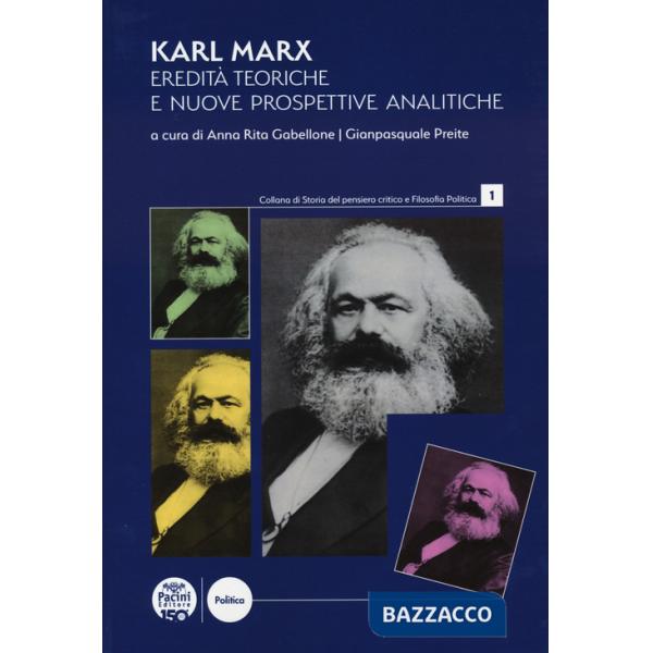 Karl Marx. Eredità teoriche e nuove prospettive analitiche