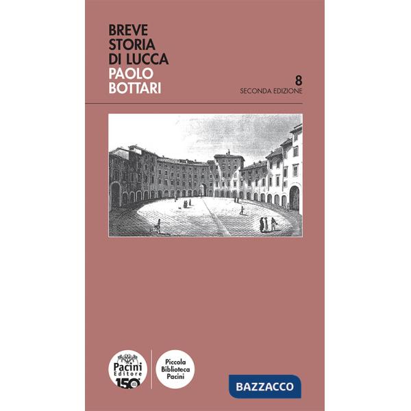 Breve storia di Lucca